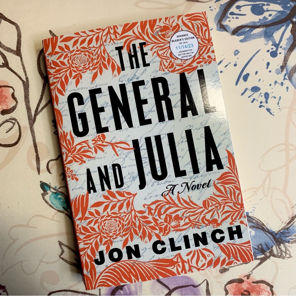 💜 The General and Julia by Jon Clinch ARC